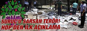 Patlama sonrası HDP'den ilk açıklama