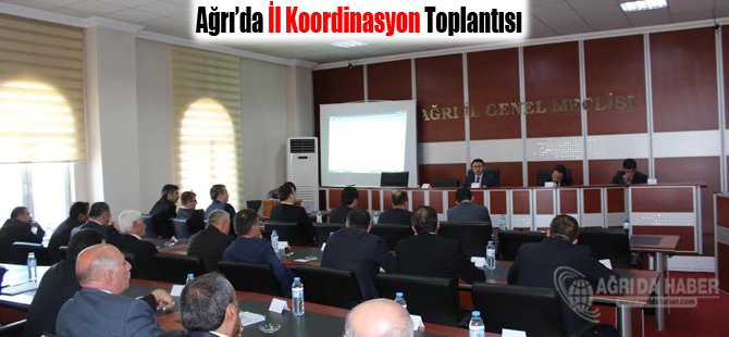 Ağrı'da İl Koordinasyon Toplantısı