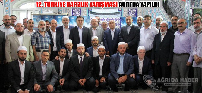 12. Türkiye Hafızlık Yarışması Ağrı'da gerçekleştirildi