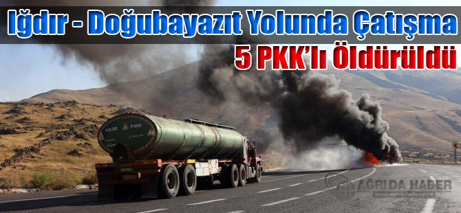 Iğdır-Doğubayazıt karayolundaki Çatışmadan İlk Kareler