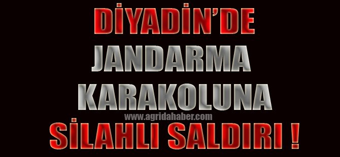 Diyadin'de Jandarma Karakoluna Saldırı: 3 PKK'lı Öldürüldü