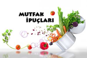 Mutfakta hayatınızı kolaylaştıracak pratik bilgiler