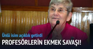 Profesörlerin ekmek savaşı!