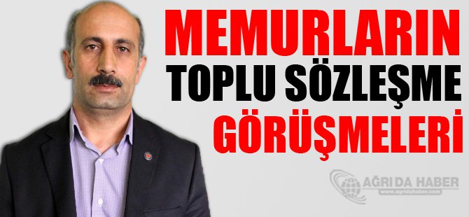 Memurların toplu sözleşme görüşmeleri