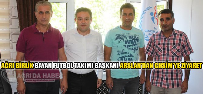 Ayhan Arslan, GHSM'yi ziyaret etti