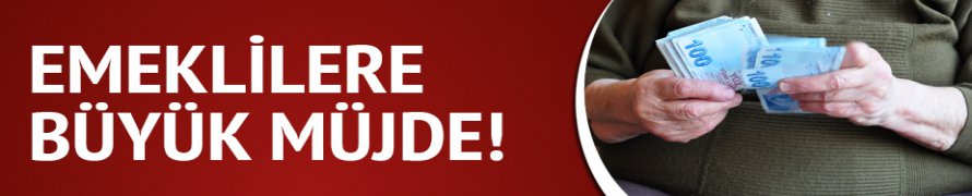 Müjde! Emekli Maaşlarına Zam