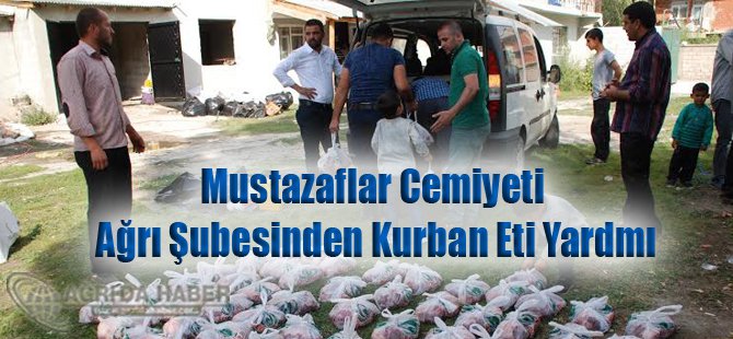Mustazaflar Cemiyeti Ağrı Şubesinden Kurban Eti Yardmı