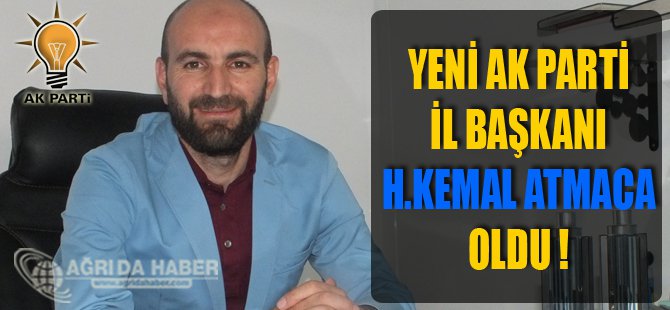 Yeni Ak Parti İl Başkanlığına H.Kemal Atmaca Atandı