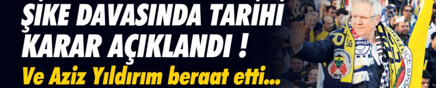 Aziz Yıldırım Şike Davasında Beraat Etti