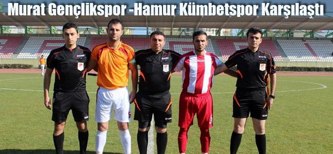 Ağrı Amatör Ligi'nde Murat Gençlikspor Hamur Kümbetspor Karşılaştı