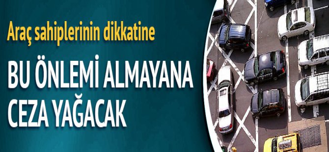 Tüm Araç sahiplerinin dikkatine