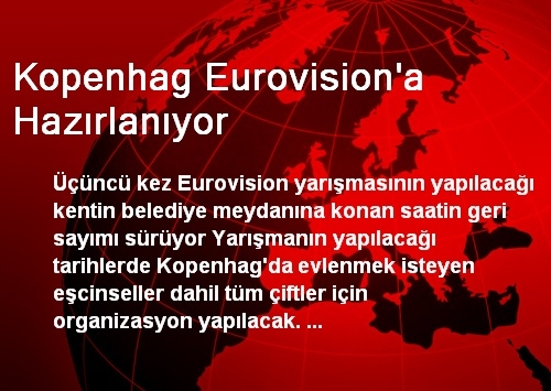 Kopenhag Eurovision'a Hazırlanıyor