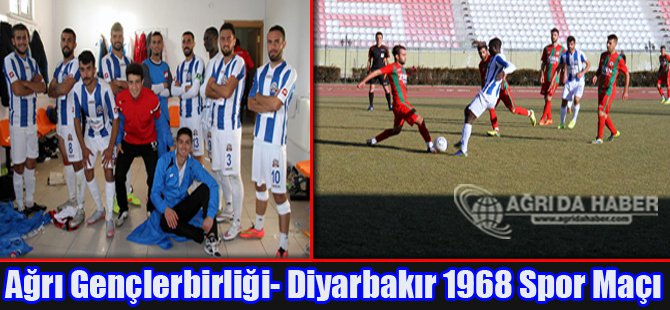 Ağrı Gençlerbirliği- Diyarbakır 1968 Spor Maç Sonucu
