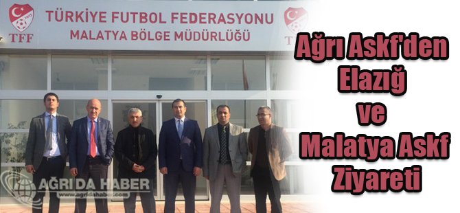Ağrı Askf'den Elazığ ve Malatya Askf Ziyareti