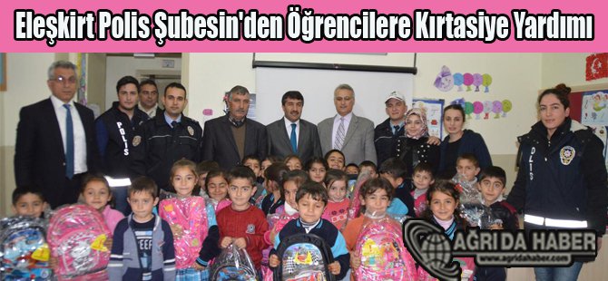 Eleşkirt Polis Şubesin'den Öğrencilere Kırtasiye Yardımı