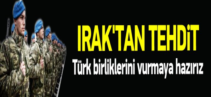 Irak'tan Musul tehditi: Vurmaya hazırız açıklaması