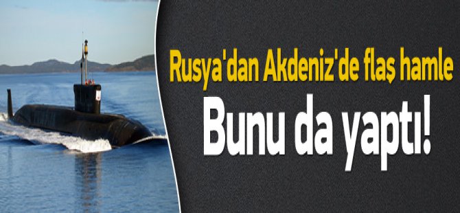 Rusya'dan Akdeniz'de flaş hamle! Deniz Altları Yerleşti ! Rusya'dan Akdeniz'de flaş hamle! Deniz Altları Yerleşti !