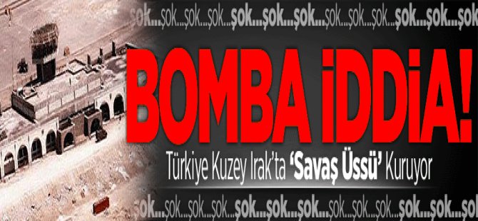 Türkiye Kaçak Hava Üssü İnşa Edilmeye başladı