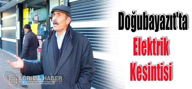 Doğubayazıt'ta Elektrik Kesintisi