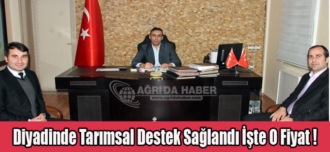 Diyadinde Tarımsal Destek Sağlandı İşte O Fiyatı !