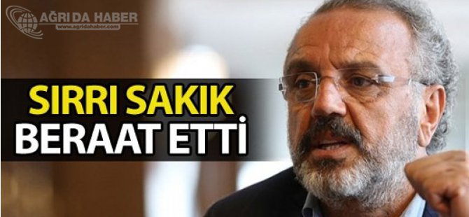 Sırrı SAKIK İlk Celsede Beraat Etti !