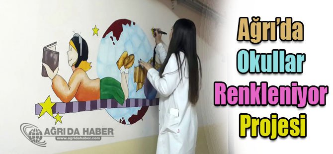 Ağrı'da Okullarımız Renkleniyor Projesi