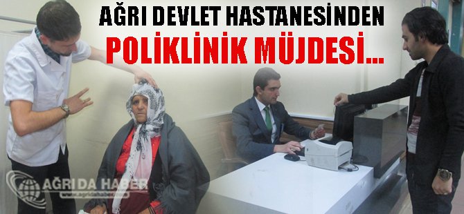 Ağrı Devlet Hastanesinde Poliklinikler Akşamda Hizmet Verecek