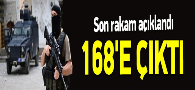 Son rakam açıklandı! 168 terörist öldürüldü