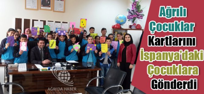 Ağrılı Çocuklar Yılbaşı Kartlarını İspanya'daki Çocuklara Gönderdi