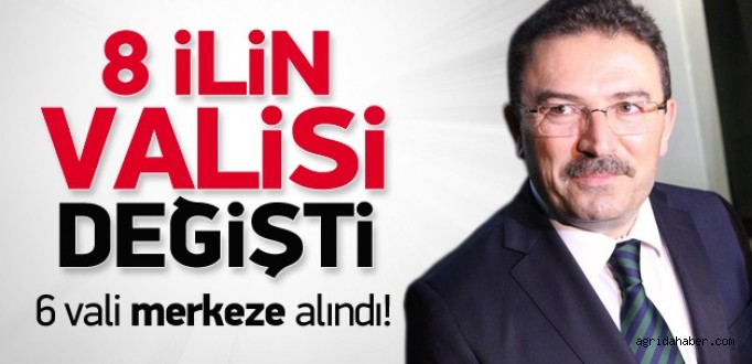 8 İlin Valisi Değişti