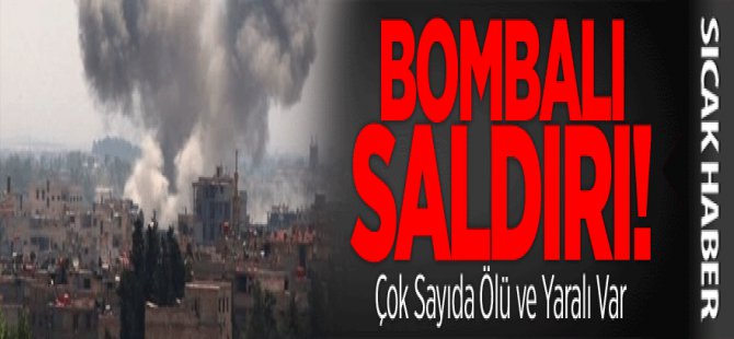 Bombalı Saldırı! Çok Sayıda Ölü ve Yaralı Var