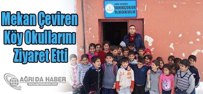Diyadin Kaymakamı Mekan Çeviren köy okullarını ziyaret etti
