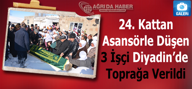 Esenyurt'ta İş Kazasın'da Hayatını Kaybeden 3 Ağrı'lı İşçi Toprağa Verildi