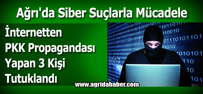 Ağrı'da Sosyal Paylaşım Sitelerinden Örgüt Propagandası Yapan 3 Kişi Tutuklandı
