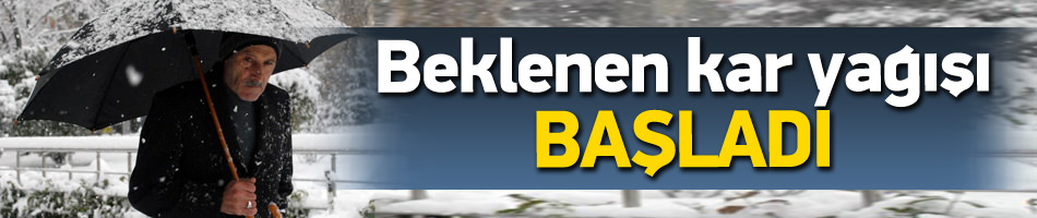 Önce yağmur sonra kar geliyor