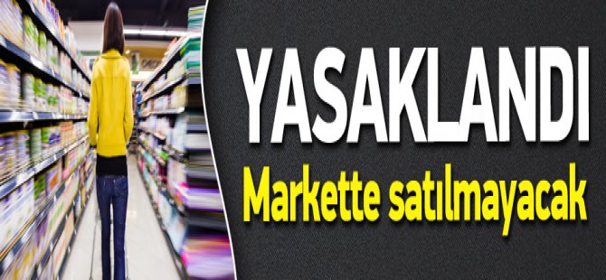 Sağlık Bakanlığı Bu ürünler artık market ve internette satılmayacağını açıkladı !