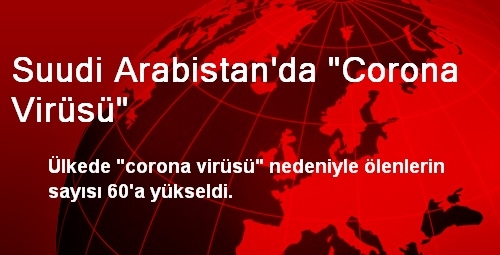 Suudi Arabistan'da 'Corona Virüsü'