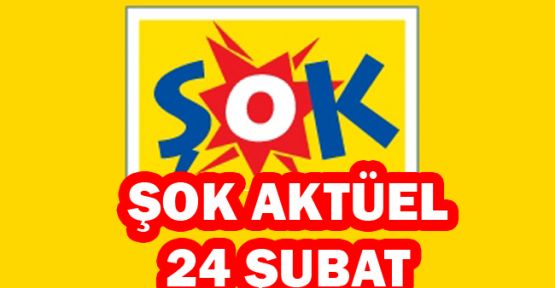 ŞOK Market 24 Şubat - 1 Mart 2016 Kataloğu ve Kampanyaları