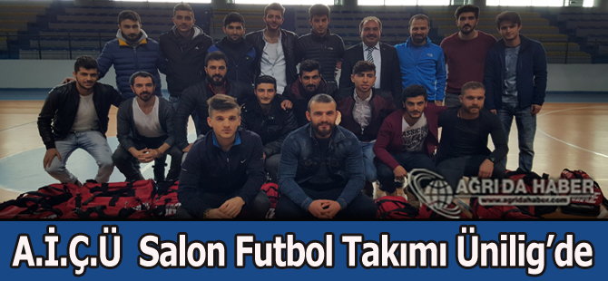 A.İ.Ç.Ü  Salon Futbol Takımı Ünilig'de