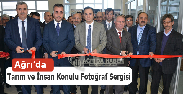 Ağrı'da Tarım ve İnsan Konulu Fotoğraf Sergisi Düzenlendi