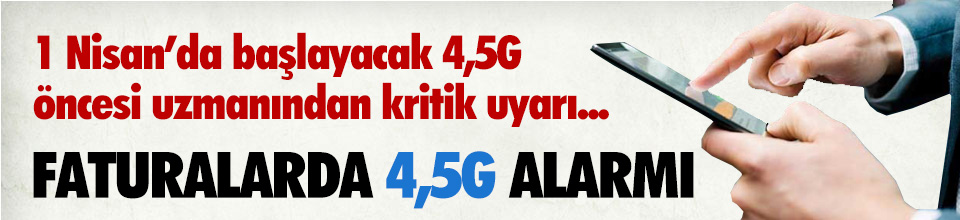 4,5G İçin Geri sayım başladı ! Milyonlarca gsm abonesine kritik uyarı
