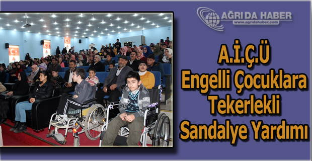 A.İ.Ç.Ü Engelli Çocuklara Tekerlekli Sandalye Yardımı Yaptı