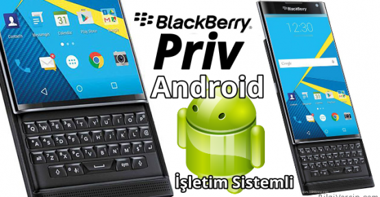 Blackberry Priv Teknik Özellikleri ve Fiyatı - Afşin Medya Postası