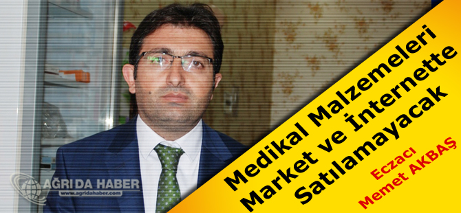 Medikal Malzemeleri Market ve İnternette Satılamayacak
