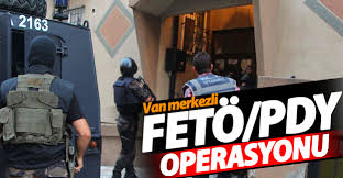 Van merkezli FETÖ/PDY operasyonu