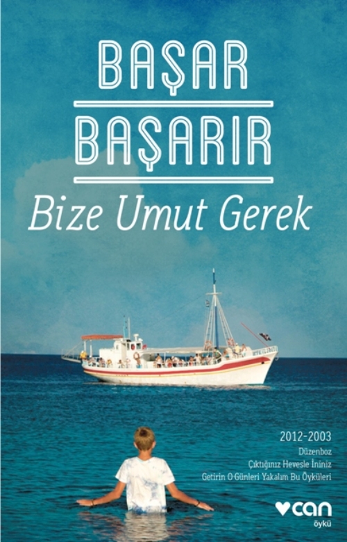 Başar Başarır'dan 'Bize Umut Gerek!' Başar Başarır'dan 'Bize Umut Gerek!'