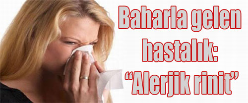 Alerji Hastalığı Olanlar Dikkat! Bahar ile gelen hastalık...