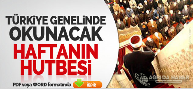 Türkiye Geneli Diyanet 6 Mayıs 2016 Tarihli Cuma Hutbesi İNDİR !