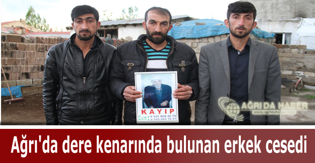 Ağrı'da Dere Kenarında Bulunan Erkek Cesedi