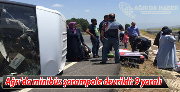 Ağrı'nın Eleşkirt ilçesinde minibüs devrildi 9 yaralı